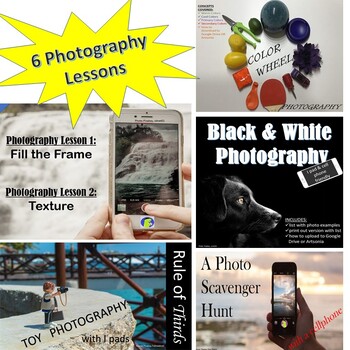 Preview of 6 PHOTOGRAPHY Lessons with a cell phone or I pad (2 Scavenger Hunts & MORE)