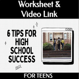 6 Tips for High School Teen Students - Worksheet and Video