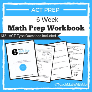 Preview of 6 Week Math Prep Workbook - ACT Prep - Distance Learning for Math ACT