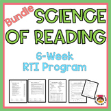 6-Week Science of Reading - RTI - Phonics, Reading Compreh