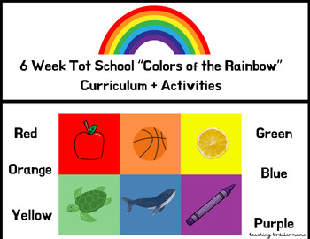 Preview of 6 Week Tot School Colors of The Rainbow Curriculum + Activities