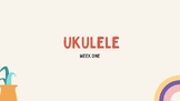 6 Week Ukulele Unit Two