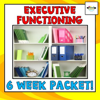 Preview of 6 Weeks of Counseling Activities for EXECUTIVE FUNCTIONING; Grades 2-12