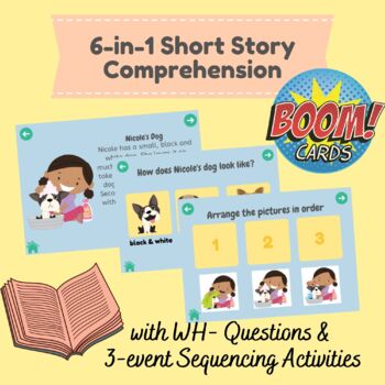 Preview of 6-in-1 Short Story (with WH- Questions and Sequencing Tasks) [BOOM CARDS]