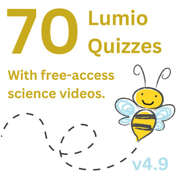 Preview of 60 Lumio Quizzes with Free-Access Science Videos, V4.7