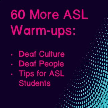Preview of 60 More ASL Warm-ups: Deaf Culture, Deaf People, & Tips for ASL Students