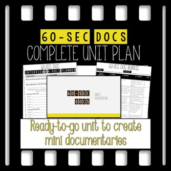 Preview of 60-Sec Docs Complete Unit Plan to Produce Mini Documentaries