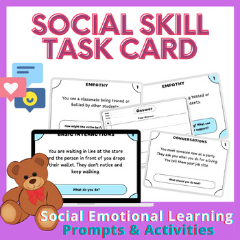 Social Skill Task Cards with Social Emotional Learning Prompts & Activities