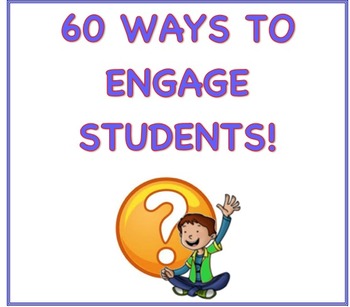 Preview of 60 Ways to Engage Students