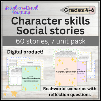 Preview of 60 intermediate and middle school social stories - Character skills - Digital