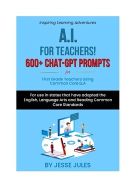 Preview of 600+ Chat-GPT Prompts for 1st Grade Teachers Using Common Core ELA!