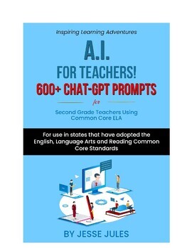 Preview of 600+ Chat-GPT Prompts for 2nd Grade Teachers Using Common Core ELA!