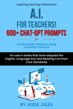 Preview of 600+ Chat-GPT Prompts for 4th Grade Teachers Using Common Core ELA!