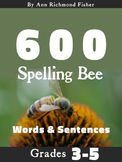 600 Spelling Bee Words & Sentences for Grades 3-5