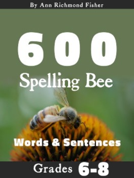 Preview of 600 Spelling Bee Words & Sentences for Grades 6-8