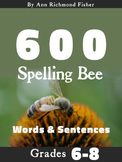 600 Spelling Bee Words & Sentences for Grades 6-8