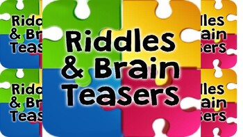 Preview of 64 Illustrated Riddles/Brainteasers w Answers (130 pgs) Great .PPT for Bellwork!