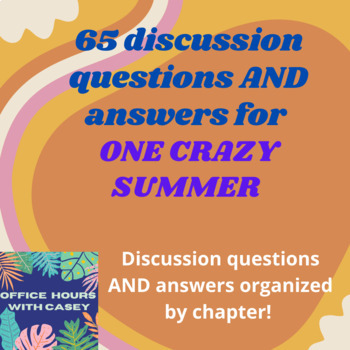 Preview of One Crazy Summer - 65 Discussion Questions & Answers