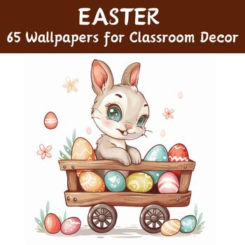 Preview of 65 Easter Wallpapers for Classroom Decor
