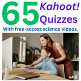 65 Kahoot! Quizzes with Free-access Science Videos. V4.8