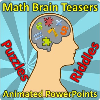 Preview of Math Brain Teasers - Bell Ringers - Logic Puzzles