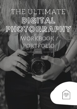 Preview of 67 Page Introduction To Digital Photography Workbook/Portfolio