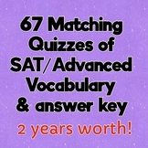 67 SAT & Advanced Vocabulary Words Quizzes & Answer Key