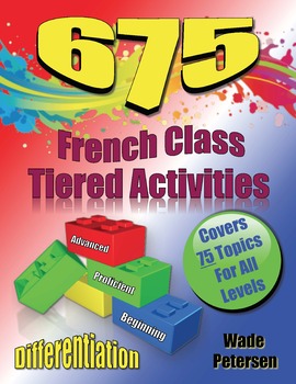Preview of 675+ Creative Tiered Activities for French Class (Covering 75 Topics!)