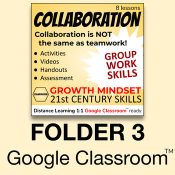 Preview of 6Cs Collaboration v2.8 (Folder 3 of 3) Distance Learning Google Classroom™ ready