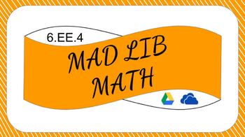 Preview of 6EE4 Digitial Mad Lib Math Activity (Identify Equivalent Expressions)