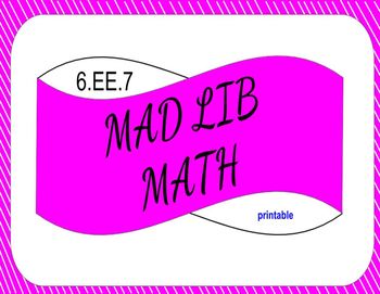 Preview of 6EE7 Printable Mad Lib Math Activity (solve one-step equations)