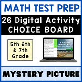 Preview of 5th 6th 7th Grade Digital Math TEST PREP ⭐ Mystery Picture Reveal CHOICE BOARD