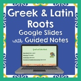 6th, 7th, and 8th Grade Greek and Latin roots Google Slide