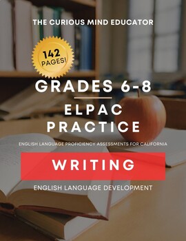 Preview of 6th-8th Grade: ELPAC Practice Resource - WRITING