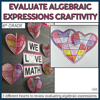 Preview of 6th Evaluate Expressions Heart Valentine Math Craftivity and Bulletin Board
