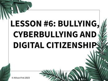 Preview of 6th Gr - Lesson 6: Bullying and Cyberbullying