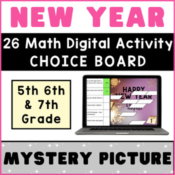 Preview of 5th 6th 7th Grade Digital Math ⭐ Happy New Year Mystery Picture CHOICE BOARD