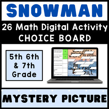 Preview of 5th 6th 7th Grade Digital Math ⭐ Christmas Snowman Mystery Picture CHOICE BOARD
