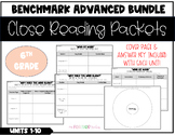 6th Grade Benchmark Advance Close Reading Packets BUNDLE U