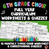 6th Grade Choir Curriculum Monthly Worksheets, Quizzes & A
