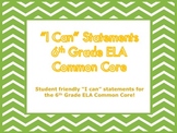 6th Grade Common Core ELA "I Can" Statements/Learning Targ
