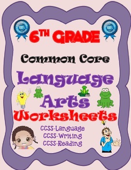 Preview of 6th Grade Common Core-English Language Arts Worksheets