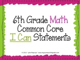 6th Grade Common Core "I Can" Statements for Mathematics