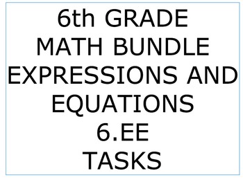 Preview of 6th Grade Common Core Math Bundle 6EE - Expressions and Equations