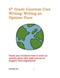 6th Grade Common Core: Opinion Writing  *NO PREP