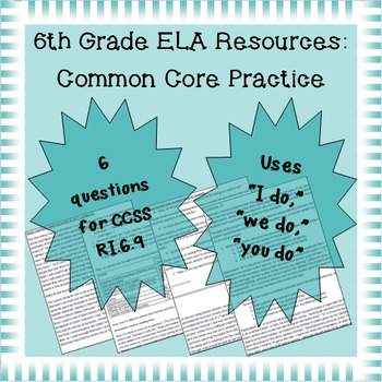 Preview of 6th Grade Common Core Practice - RI.6.9 - 3-5 mini-lessons