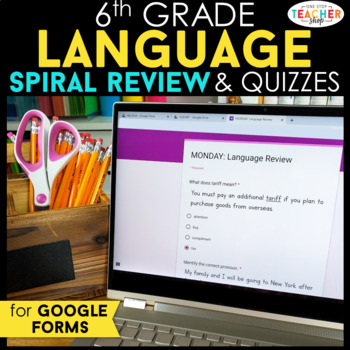 Preview of 6th Grade DIGITAL Language Spiral Review | Daily Grammar Practice GOOGLE FORMS