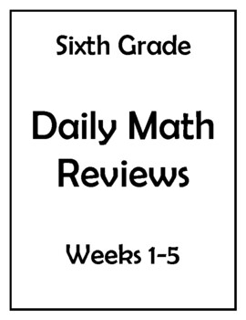 Preview of 6th Grade Daily Math Reviews Weeks 1-5