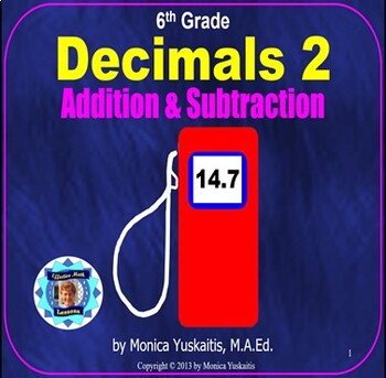 Preview of 6th Grade Decimals 2 - Addition and Subtraction of Decimals Powerpoint Lesson