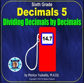 Preview of 6th Grade Decimals 5 - Decimals Dividing Decimals Powerpoint Lesson